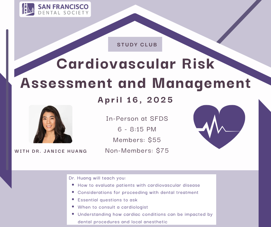 Study Club: Cardiovascular Risk Assessment and Management; April 16, 2025; In-Person at SFDS; 6-8:15 PM